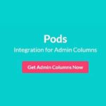 Admin Columns Addon – Pods