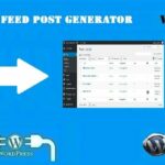 Echo RSS Feed Post Generator Plugin for WordPress