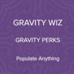 Gravity Perks – Populate Anything