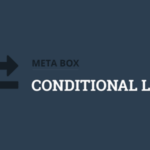 Metabox – Conditional Logic