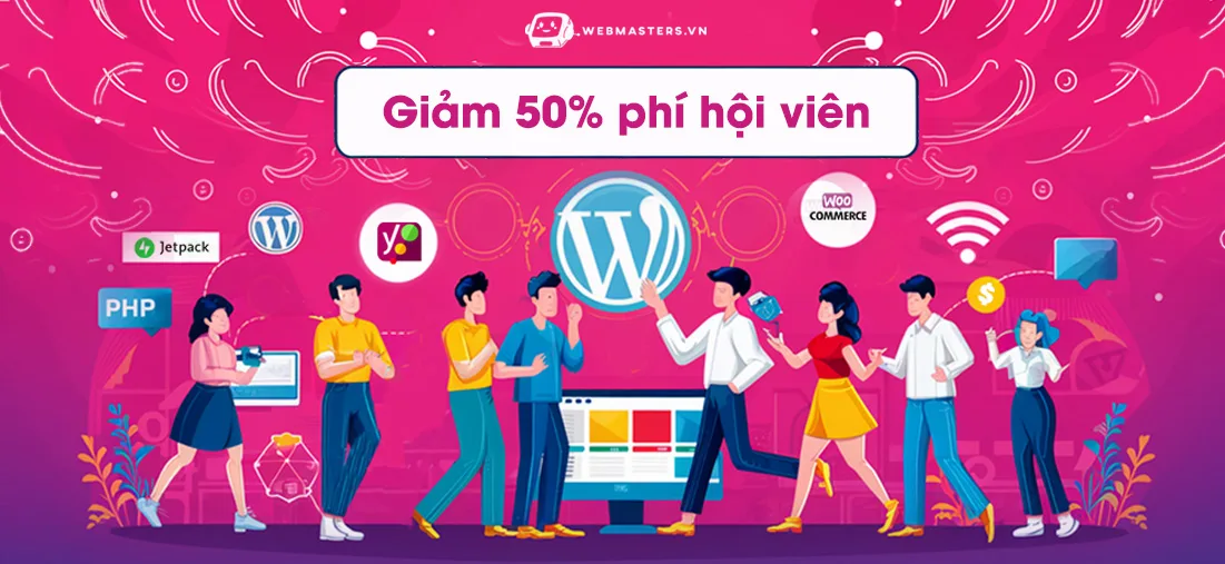 Giảm 50% Các Gói Hội Viên Webmasters - Ưu Đãi Lớn Nhất Năm - hoi vien 50 off