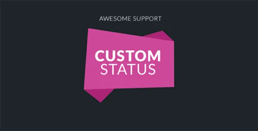Awesome Support – Custom Status And Labels
