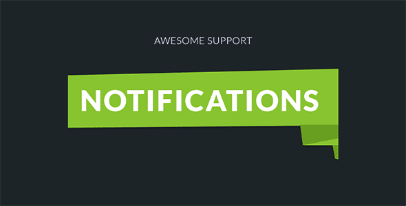 Awesome Support – Notifications Awesome Support – Notifications