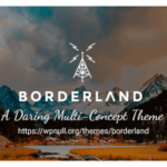 Borderland – A Daring Multi-Concept Theme