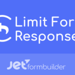 JetFormBuilder Limit Form Responses