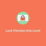 Paid Memberships Pro – Lock Membership Level