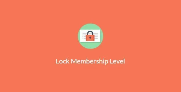 Paid Memberships Pro – Lock Membership Level Paid Memberships Pro – Lock Membership Level