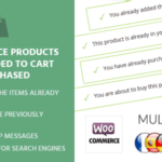 Woocommerce Products Already Added To Cart Or Purchased