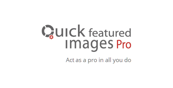 Quick Featured Images Pro Quick Featured Images Pro