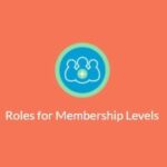 Paid Memberships Pro – Roles For Membership Levels