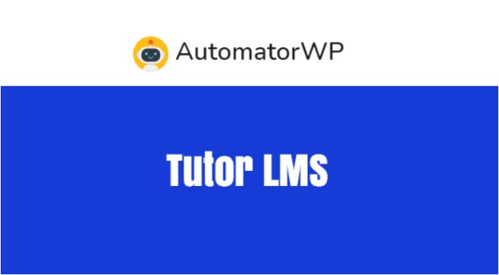 AutomatorWP – Tutor LMS AutomatorWP – Tutor LMS
