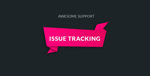Awesome Support: Issue Tracking