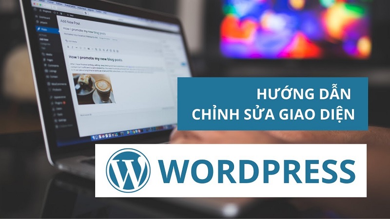 cách chỉnh sửa giao diện wordpress