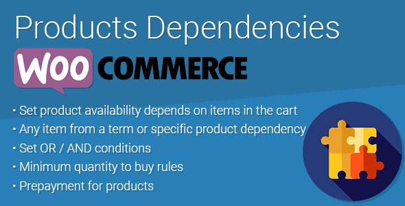 WooCommerce Products Dependencies WooCommerce Products Dependencies
