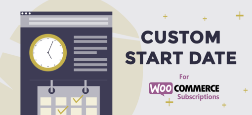 Custom Start Date For WooCommerce Subscriptions
