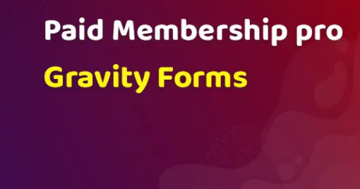 Paid Memberships Pro – Gravity Forms Add On