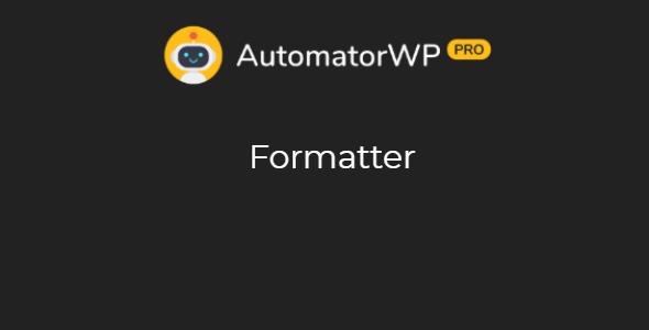 AutomatorWP – Formatter AutomatorWP – Formatter