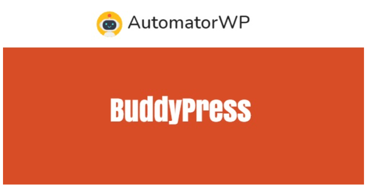 AutomatorWP – BuddyPress AutomatorWP – BuddyPress