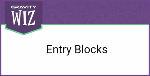 Gravity Perks – Entry Blocks