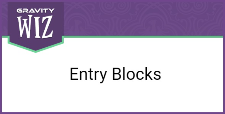 Gravity Perks – Entry Blocks Gravity Perks – Entry Blocks