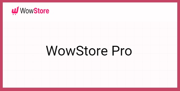 WowStore Pro WowStore Pro