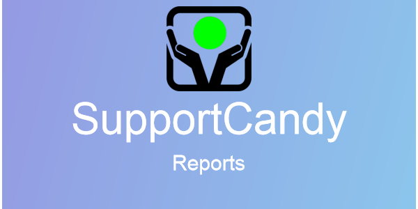 SupportCandy – Reports SupportCandy – Reports