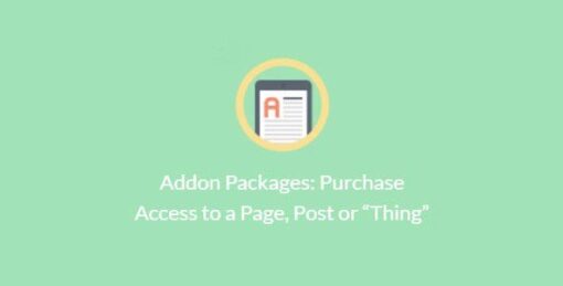 Paid Memberships Pro – Addon Packages: Purchase Access To A Page, Post Or “Thing”