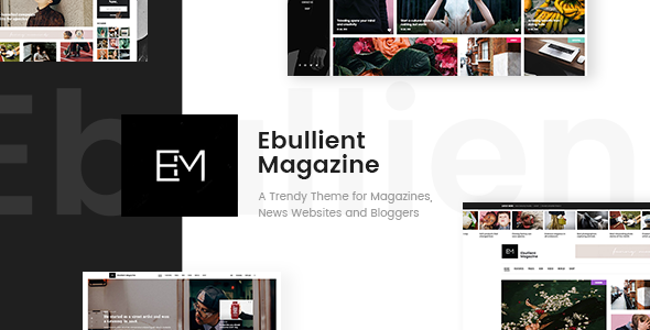 Ebullient – Modern News and Magazine Theme Ebullient – Modern News and Magazine Theme