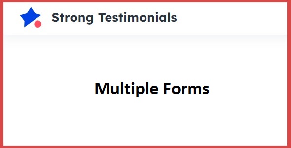 Strong Testimonials Multiple Forms Strong Testimonials Multiple Forms