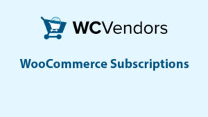 WC Vendors WooCommerce Subscriptions