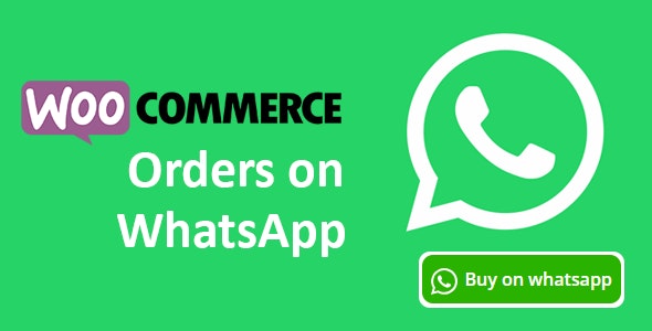 Woocommerce Orders on Whatsapp Woocommerce Orders on Whatsapp