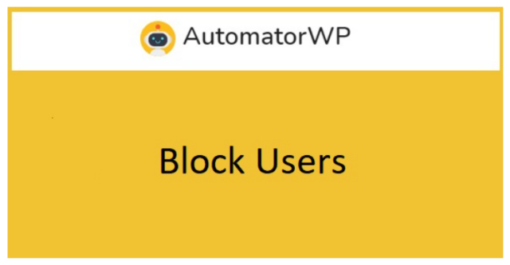 AutomatorWP – Block Users