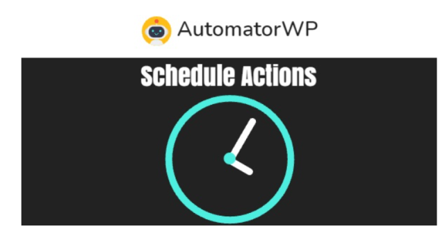 AutomatorWP – Schedule Actions AutomatorWP – Schedule Actions