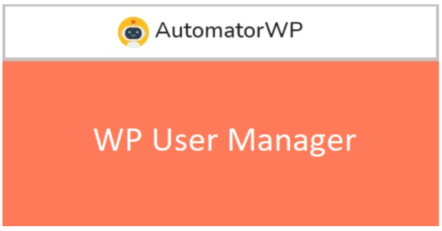 AutomatorWP – WP User Manager AutomatorWP – WP User Manager