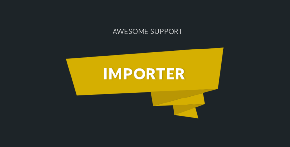 Awesome Support: Importer Awesome Support: Importer