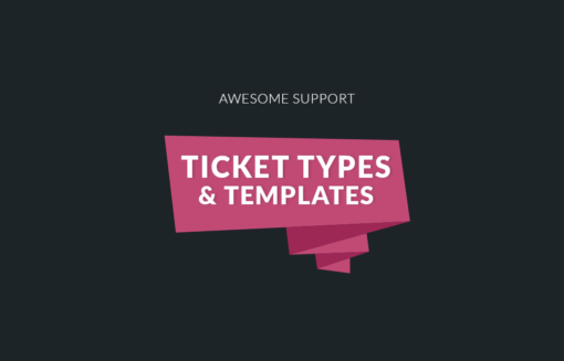 Awesome Support: Ticket Types