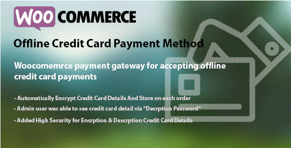 WooCommerce Offline Credit Card Payment WooCommerce Offline Credit Card Payment