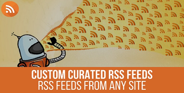 URL to RSS – Custom Curated RSS Feeds, RSS From Any Site URL to RSS – Custom Curated RSS Feeds, RSS From Any Site