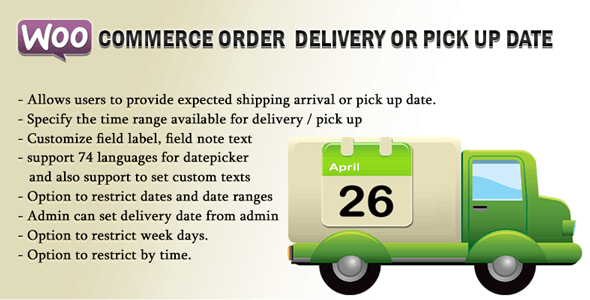WooCommerce Order Delivery OR Pick up Date WooCommerce Order Delivery OR Pick up Date