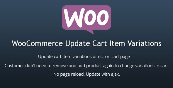 WooCommerce Update Cart Item Variations WooCommerce Update Cart Item Variations